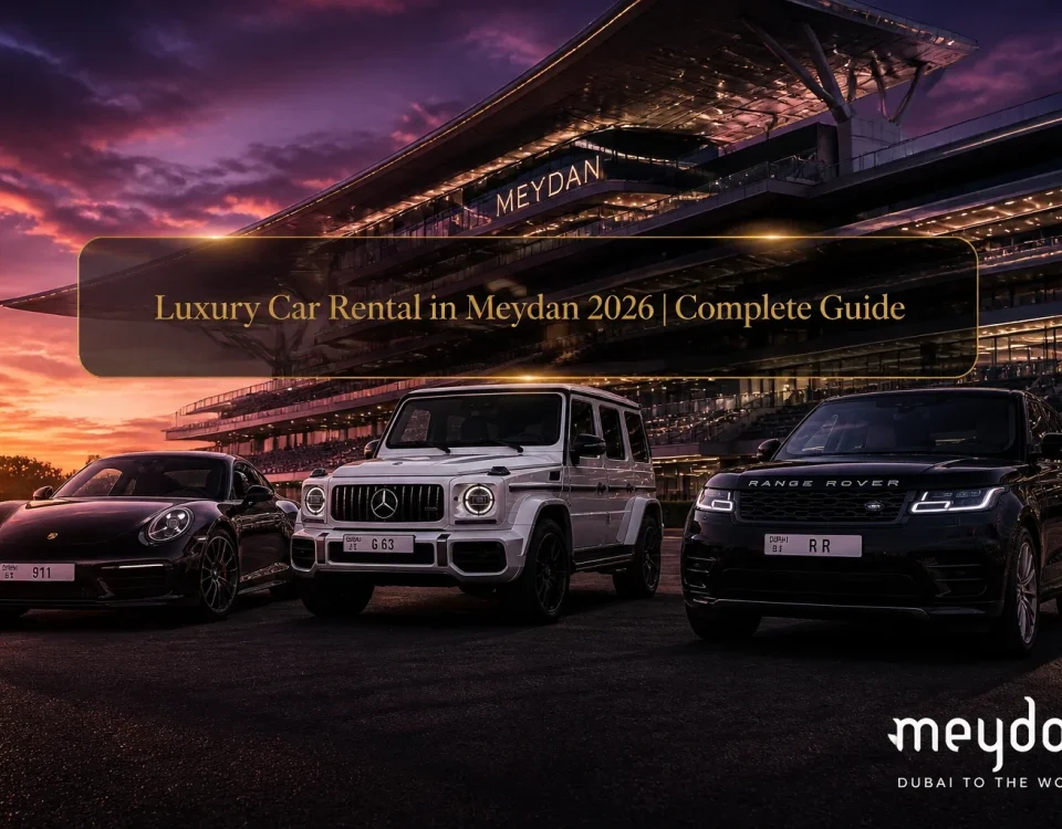 Luxury Car Rental in Meydan Dubai